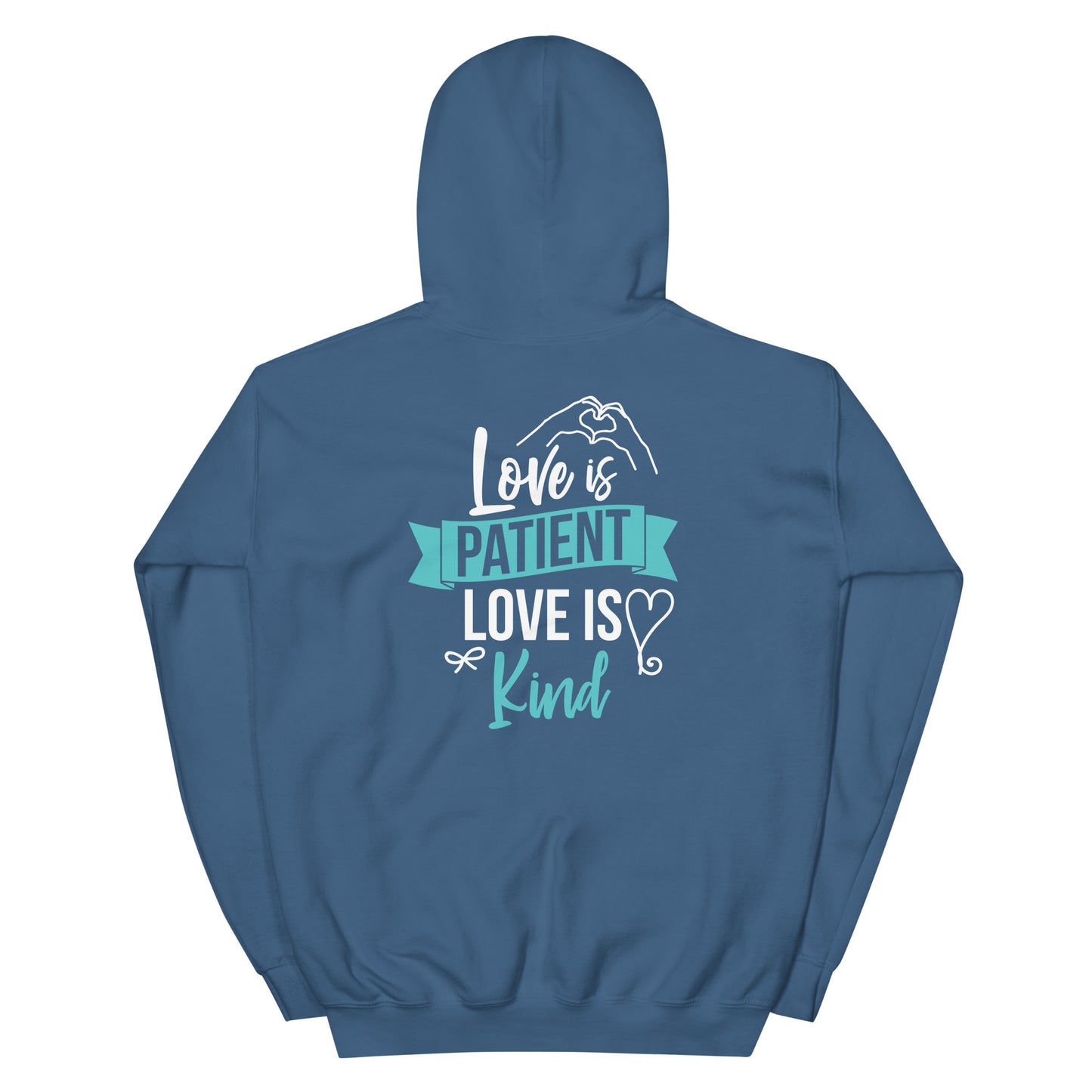 Unisex Hoodie Love is Patient Love is Kind Back