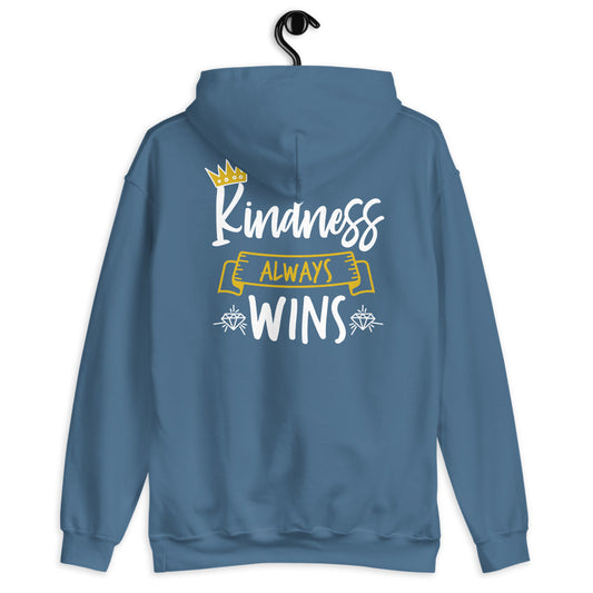 Unisex Hoodie Kindness Always Wins Back